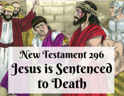 NT 296 - Jesus is Sentenced to Death